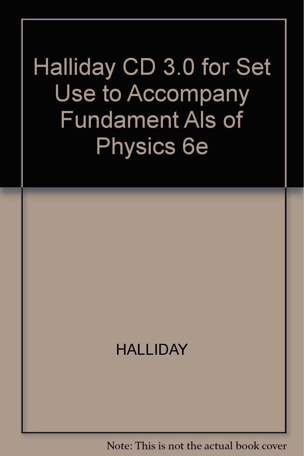 halliday cd 3 0 for set use to accompany fundament als of physics 6e  halliday 0471419621, 9780471419624