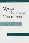 weak neutral currents the discovery of the elecro weak force  cline, david b. 0201933470, 9780201933475