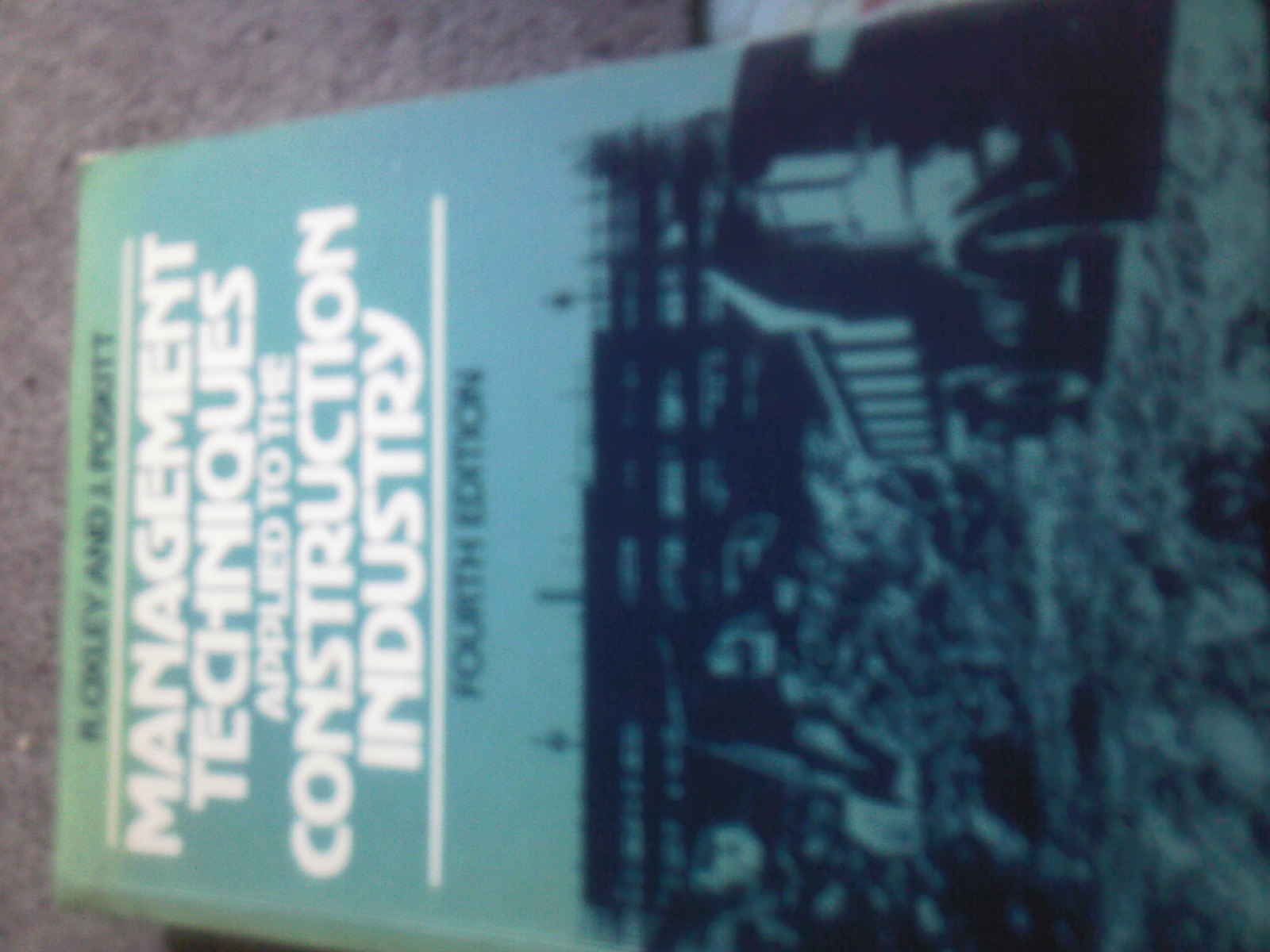 management techniques applied to the construction industry 4th edition oxley msc mciob mbim, r., poskitt