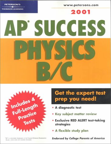 petersons ap success physics b/c 2001 boost your score on the ap exams in phsics b/c  petersons guides
