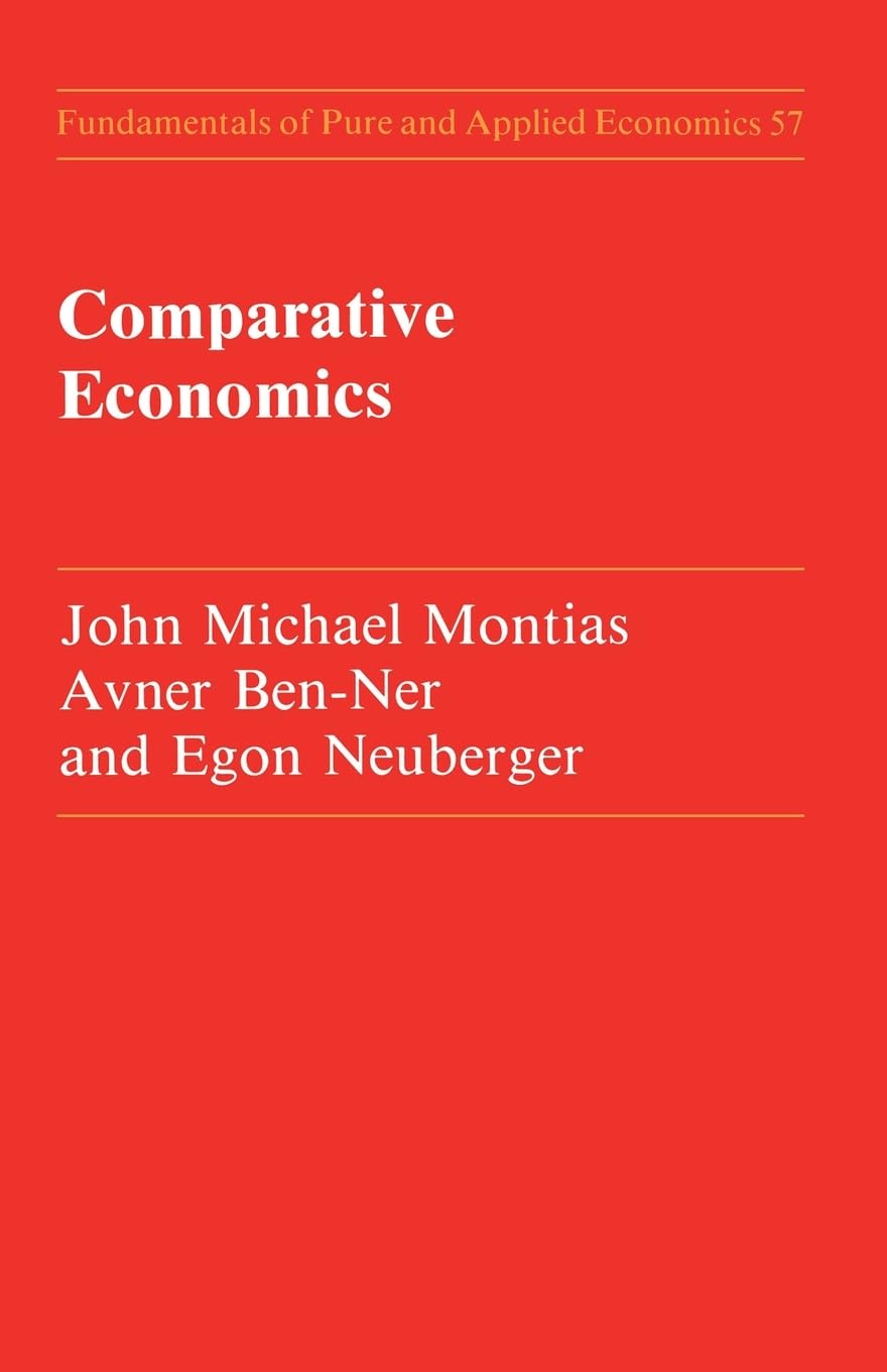 comparative economics 1st edition montias, john michael 3718654512, 9783718654512