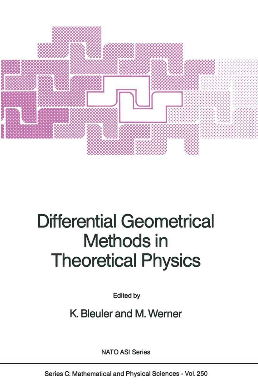 differential geometrical methods in theoretical physics 1st edition k. bleuler 9048184592, 9789048184590