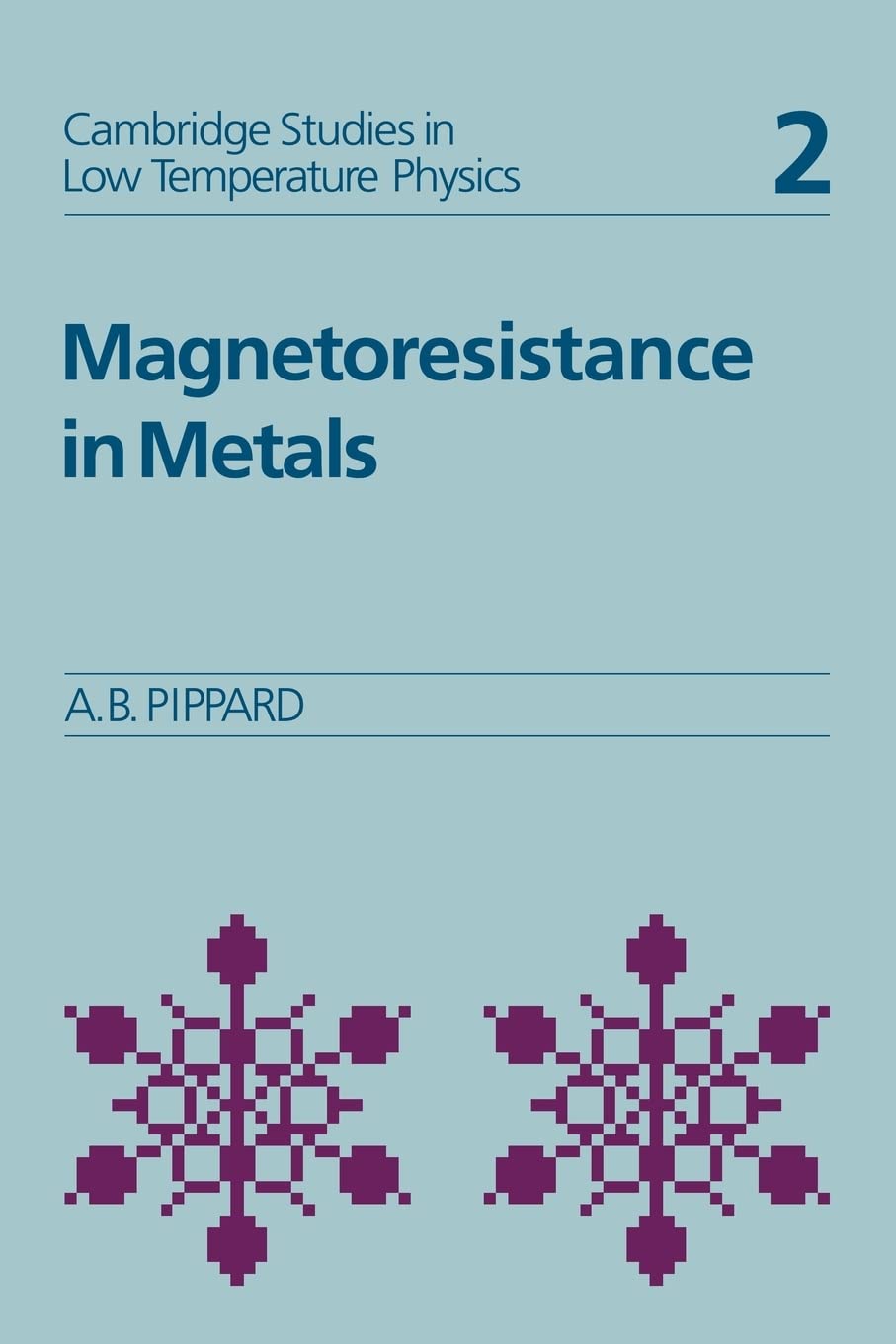magnetoresistance in metals 1st edition pippard, alfred brian 0521118808, 9780521118804