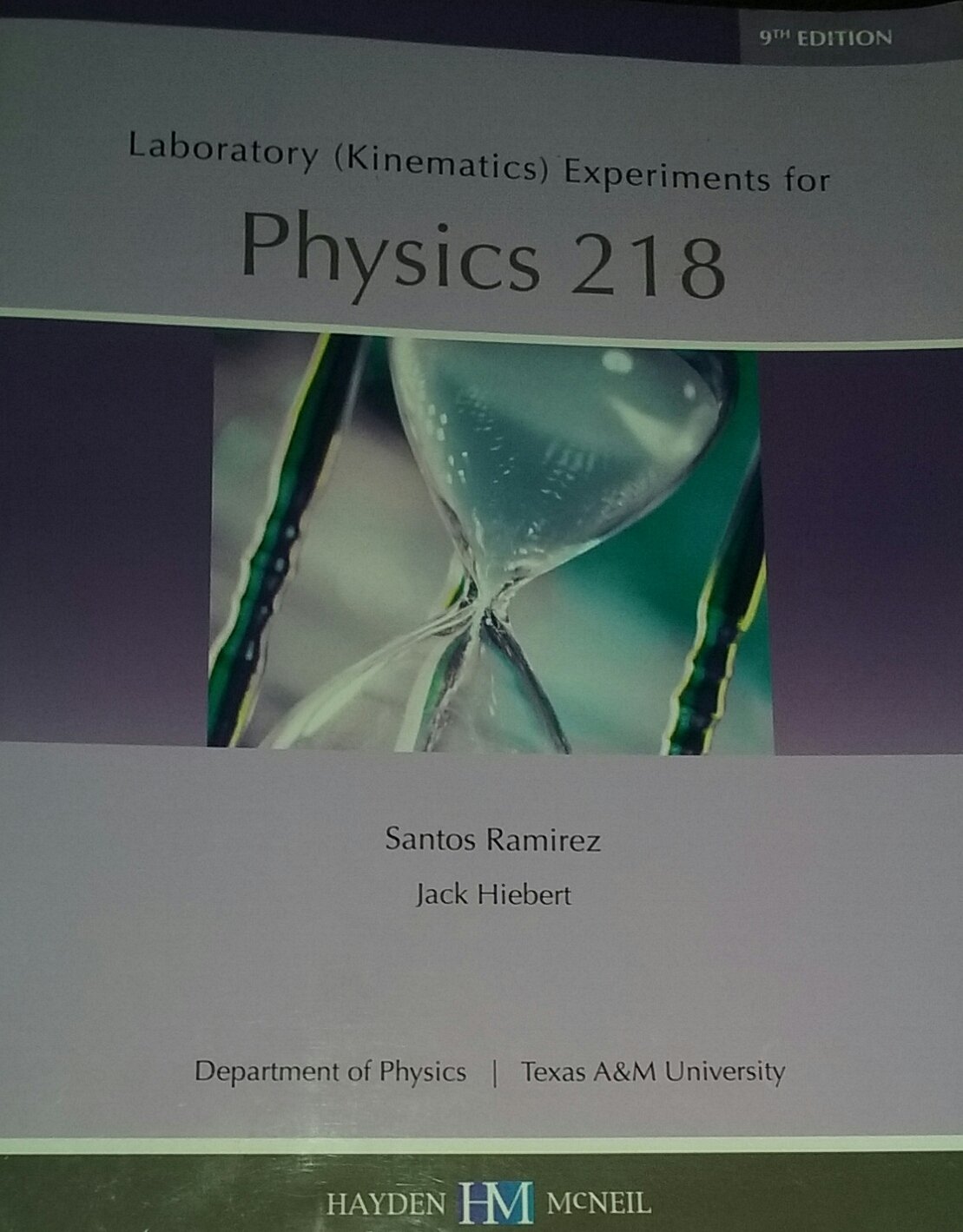 laboratory  experiments for physics 218 9th edition santos ramirez, jack hiebert 0738033510, 9780738033518