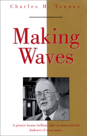 making waves 1st edition charles h. townes 1563963345, 9781563963346
