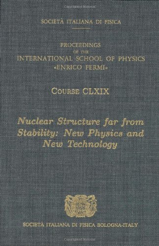 nuclear structure far from stability new physics and new technology  a. covello, f. iachello, r.a. ricci, g.
