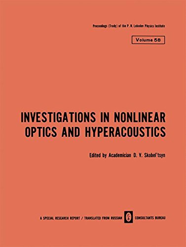 investigations in nonlinear optics and hyperacoustics volume 58 of the p n levbedev physics institute 1973rd