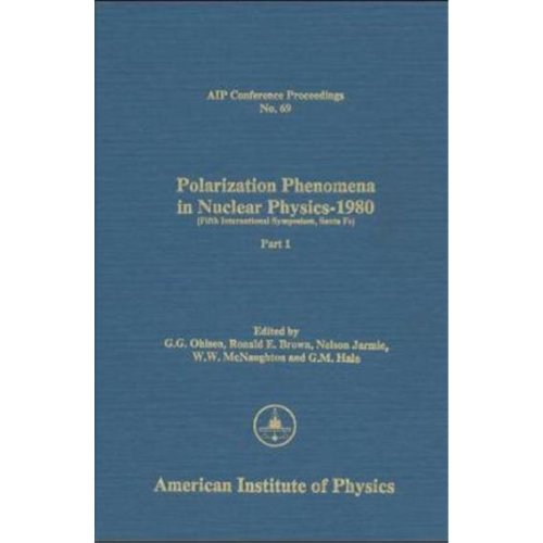 polarization phenomena in nuclear physics 1980 fifth international symposiu santa fe 1981st edition ohlsen