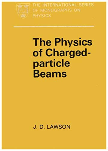 the physics of charged particle beams  lawson, j. d 0198512783, 9780198512783