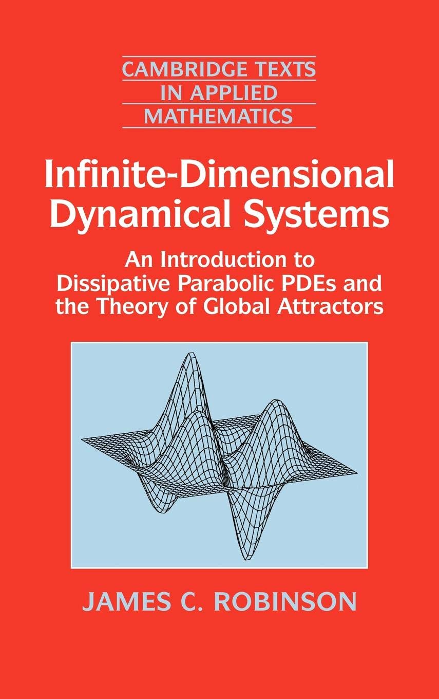 infinite dimensional dynamical systems an introduction to dissipative parabolic pdes and the theory of global