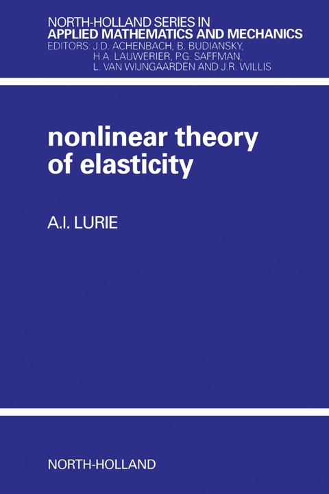non linear theory of elasticity 1st edition lurie, a.i. 0444874399, 9780444874399