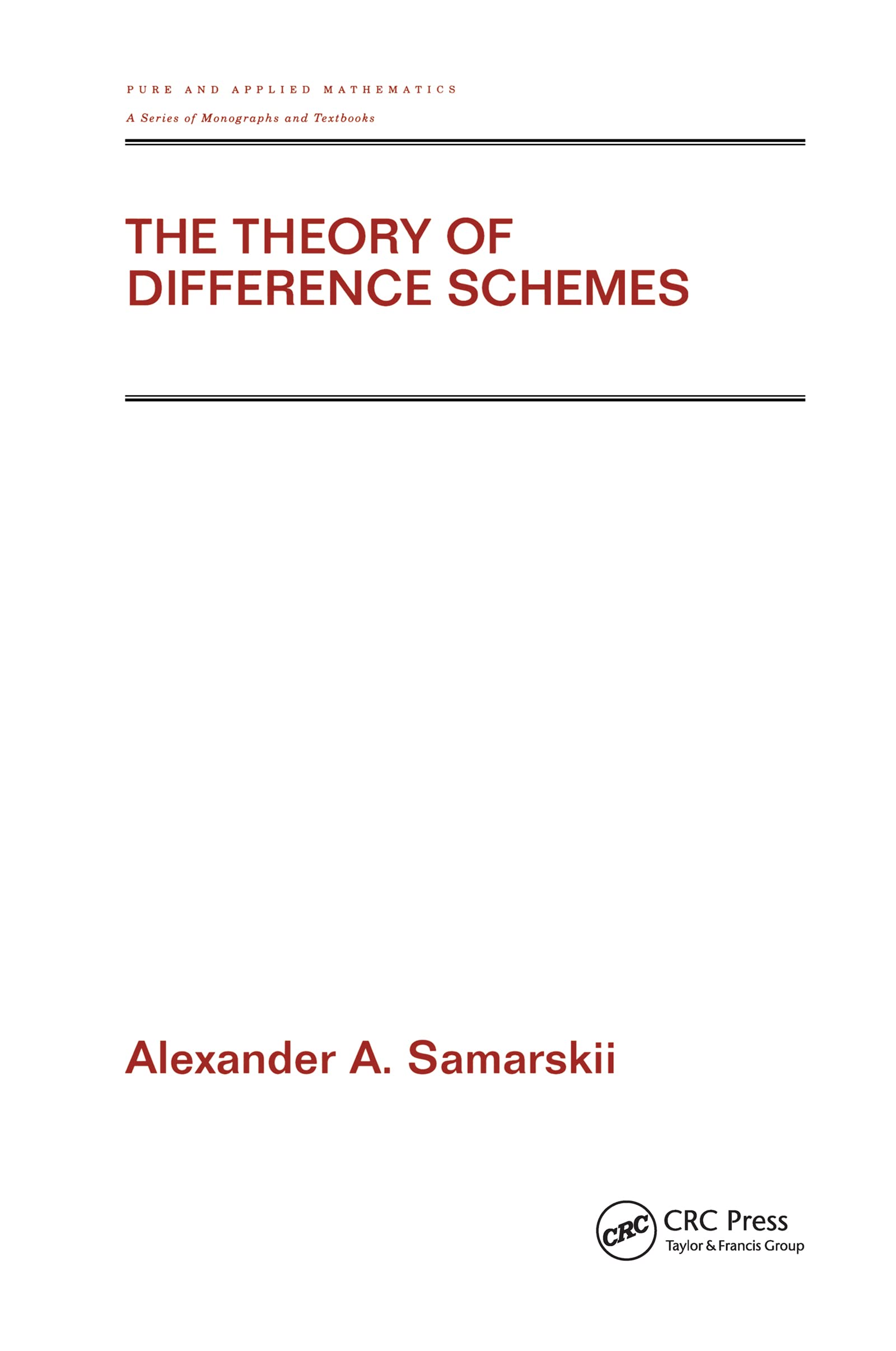 the theory of difference schemes 1st edition samarskii, alexander a. 0824704681, 9780824704681