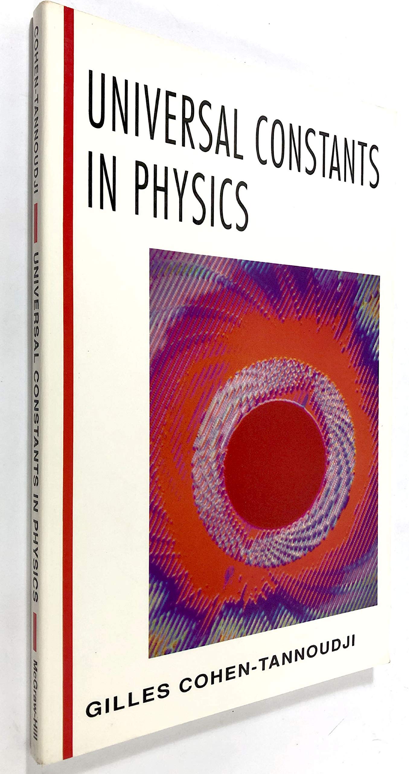 universal constants in physics english language edition cohen tannoudji, gilles 0070116512, 9780070116511