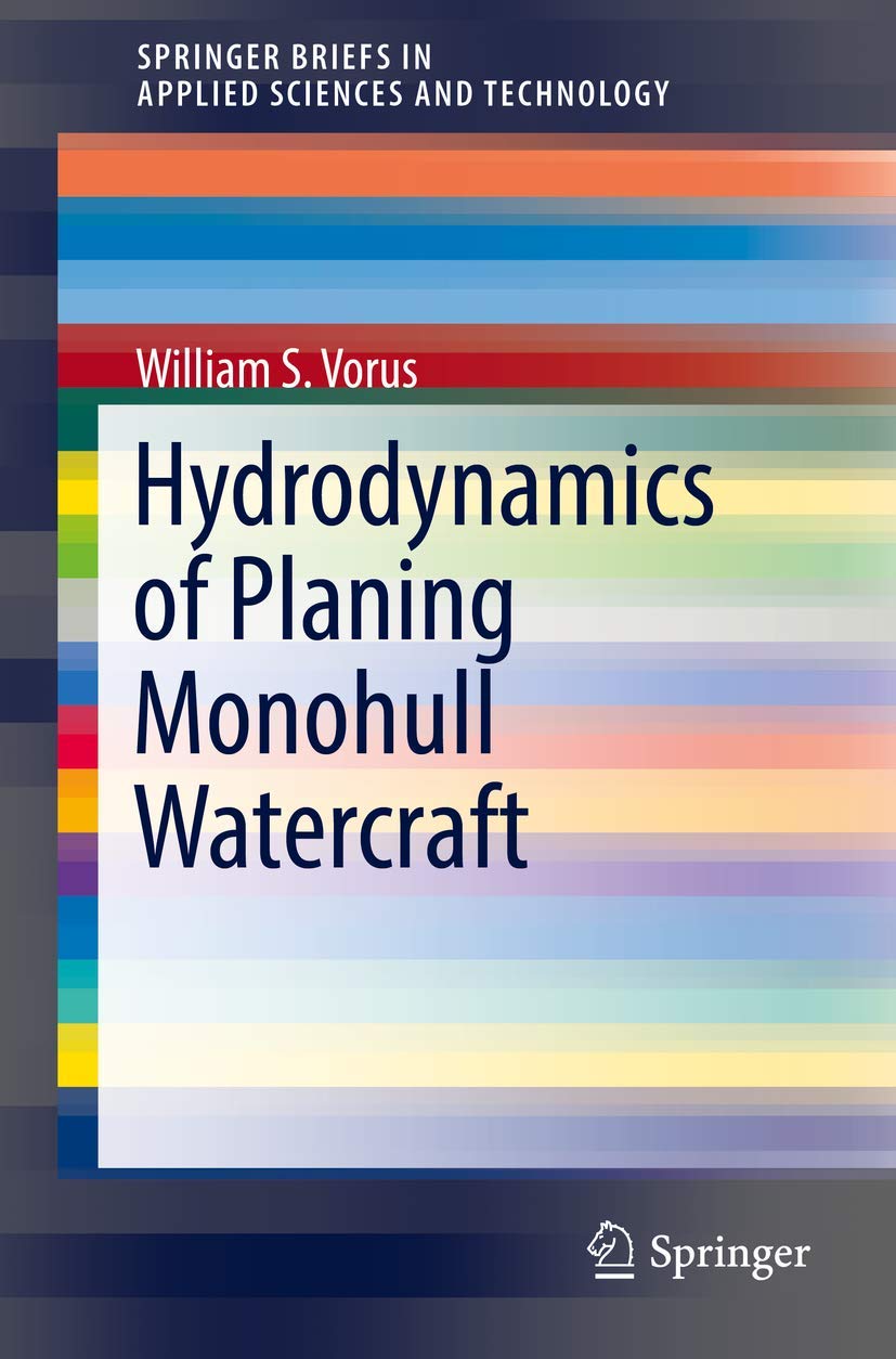 hydrodynamics of planing monohull watercraft 1st edition vorus, william s. 3319392182, 9783319392189