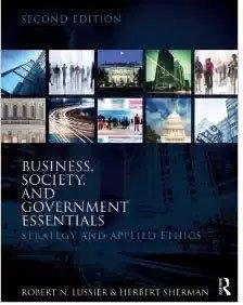 business society and government essentials strategy and applied ethics 2nd edition 2nd edition robert n.