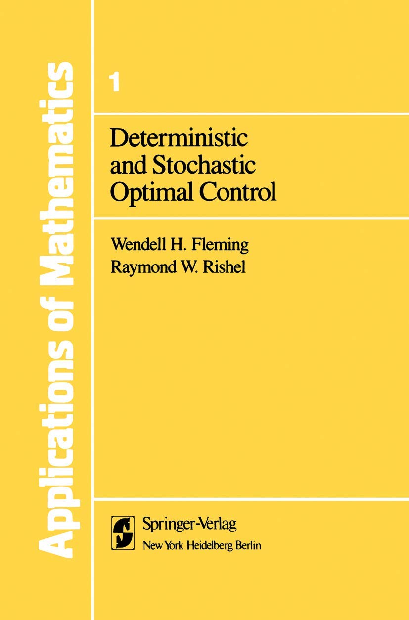 deterministic and stochastic optimal control 1st edition fleming, wendell h., rishel, raymond w. 0387901558,