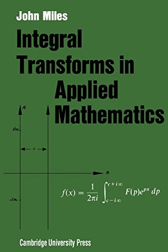 integral transforms in applied mathematics john w. miles 0521090687, 9780521090681