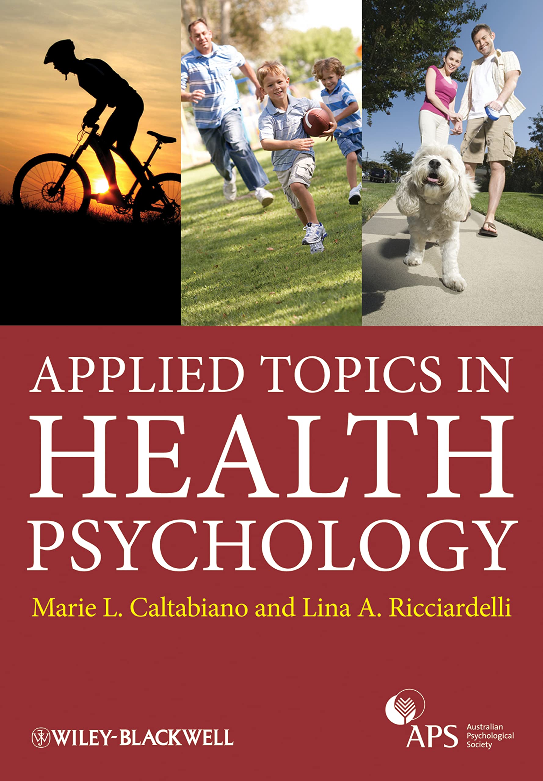 applied topics in health psychology 1st edition caltabiano, marie louise, ricciardelli, lina 1119971934,