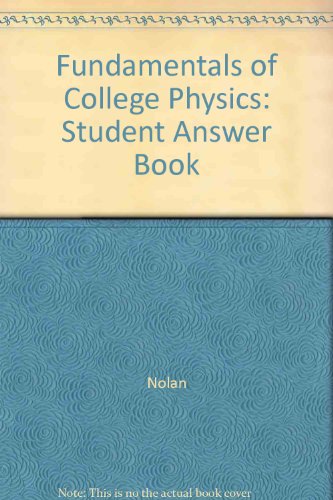 fundamentals of college physics 4th edition nolan 0697267245, 9780697267245