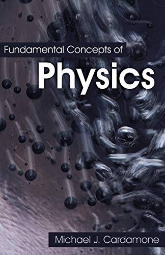 fundamental concepts of physics  cardamone, michael j. 1599424339, 9781599424330