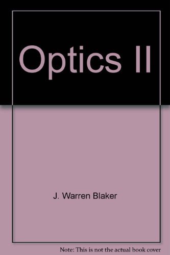 optics ii physical and quantum optics  blaker, j. warren 0389000884, 9780389000884