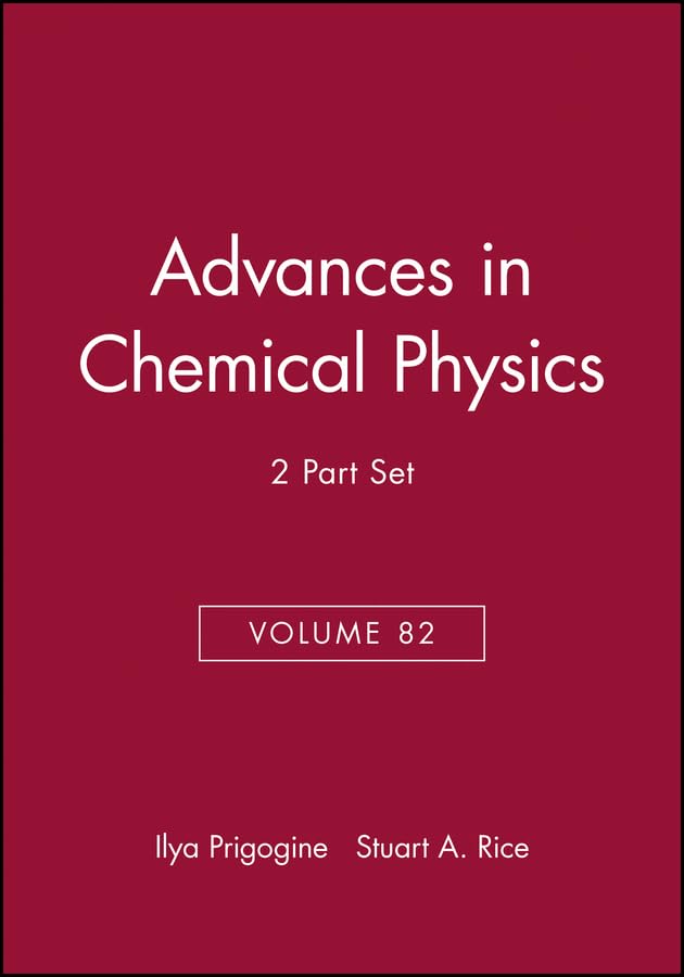 state selected and state to state ion molecule reaction dynamics volume 82 2 part set volume 82nd edition