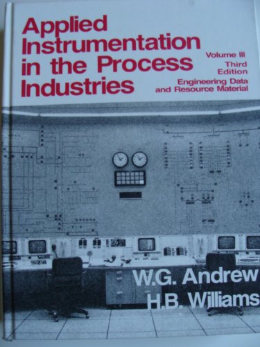applied instrumentation in the process industries volume 3 engineering data and resource manual 3rd edition