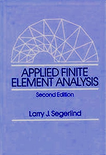 applied finite element analysis 2nd edition segerlind, larry johnson 0471627895, 9780471627890