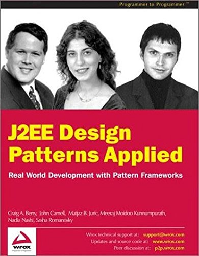 j2ee design patterns applied  matjaz juric, nadia nashi, craig berry, meeraj kunnumpurath, john carnell,