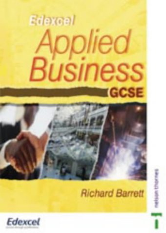 edexcel applied business gcse new edition richard barrett 0748770739, 9780748770731