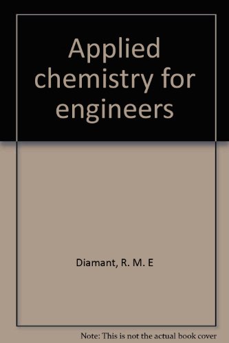 applied chemistry for engineers 2nd edition diamant, r. m. e 0273405489, 9780273405481
