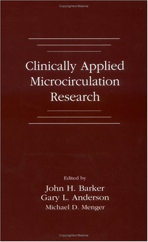 clinically applied microcirculation research 1st edition barker, john h., anderson, gary l., menger, michael