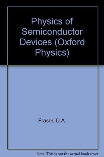 the physics of semiconductor devices 2nd edition fraser, d. a 0198518501, 9780198518501