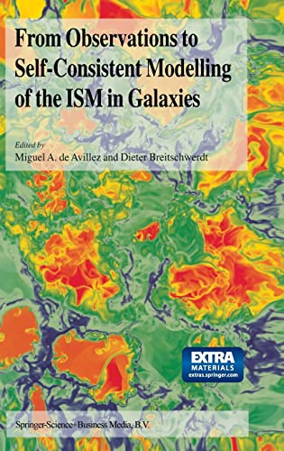 from observations to self consistent modelling of the ism in galaxies 1st edition editor miguel a. de