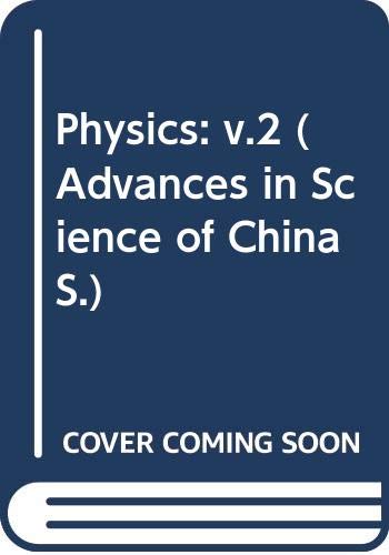 advances in science of china physics vol 2 hongyuan zhu, huangzhaoy fany 0471500429, 9780471500421