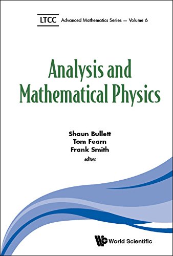 analysis and mathematical physics shaun bullett 1786340984, 9781786340986