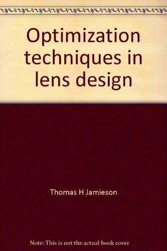 optimization techniques in lens design  thomas h jamieson 0444195904, 9780444195906