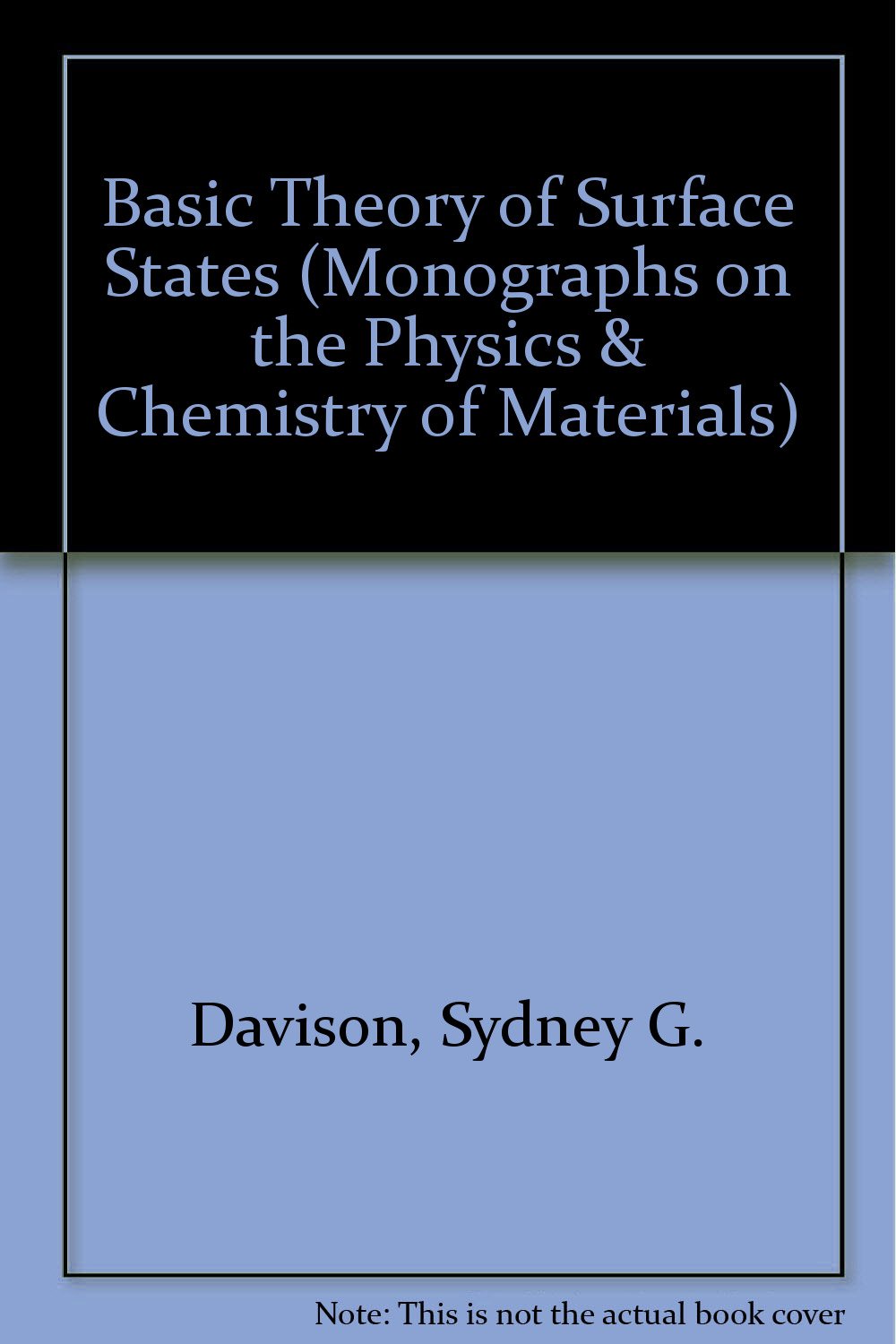 basic theory of surface states 1st edition sydney g. davison, maria steslicka 0198519907, 9780198519904
