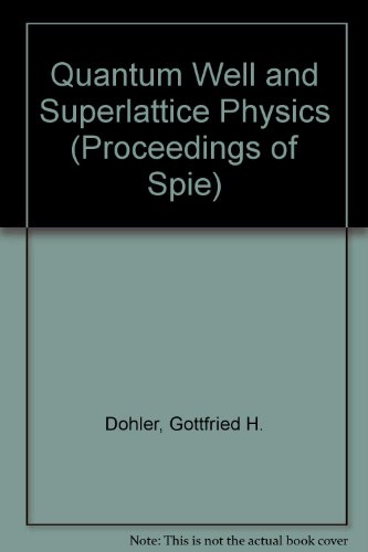 quantum well and superlattice physics gottfried h. dohler 0892528273, 9780892528271