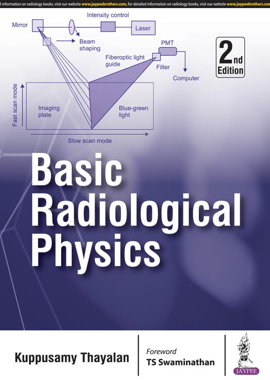 basic radiological physics 2nd edition thayalan kuppusamy 9352700481, 9789352700486