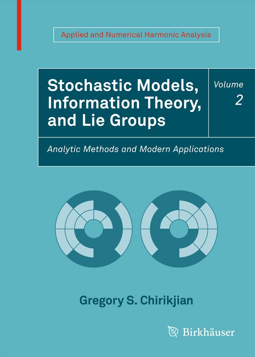 stochastic models information theory and lie groups volume 2 analytic methods and modern applications 1st