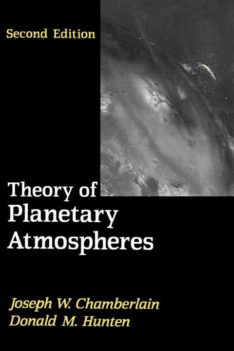 theory of planetary atmospheres volume 36 an introduction to their physics and chemistry 2nd edition