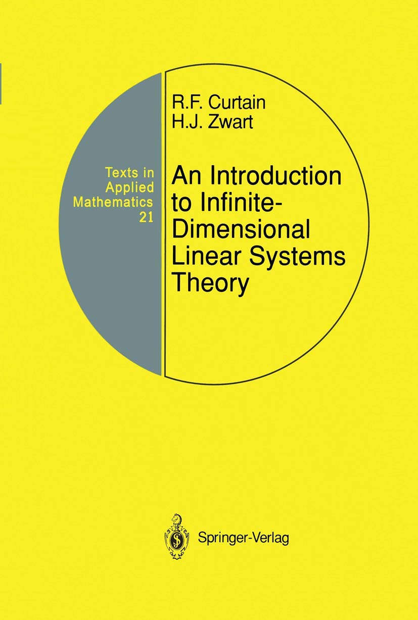 an introduction to infinite dimensional linear systems theory 1995 edition curtain, ruth f., zwart, hans