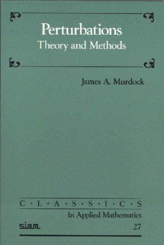 perturbations theory and methods 1st edition murdock, james a. 0898714435, 9780898714432