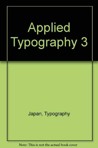 applied typography 3 1st edition japan typography association 4766107470, 9784766107470