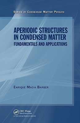 aperiodic structures in condensed matter fundamentals and applications 1st edition macia barber, enrique