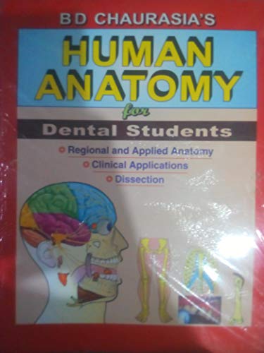 human anatomy for dental students regional and applied anatomy clinical applications dissection  chaurasia