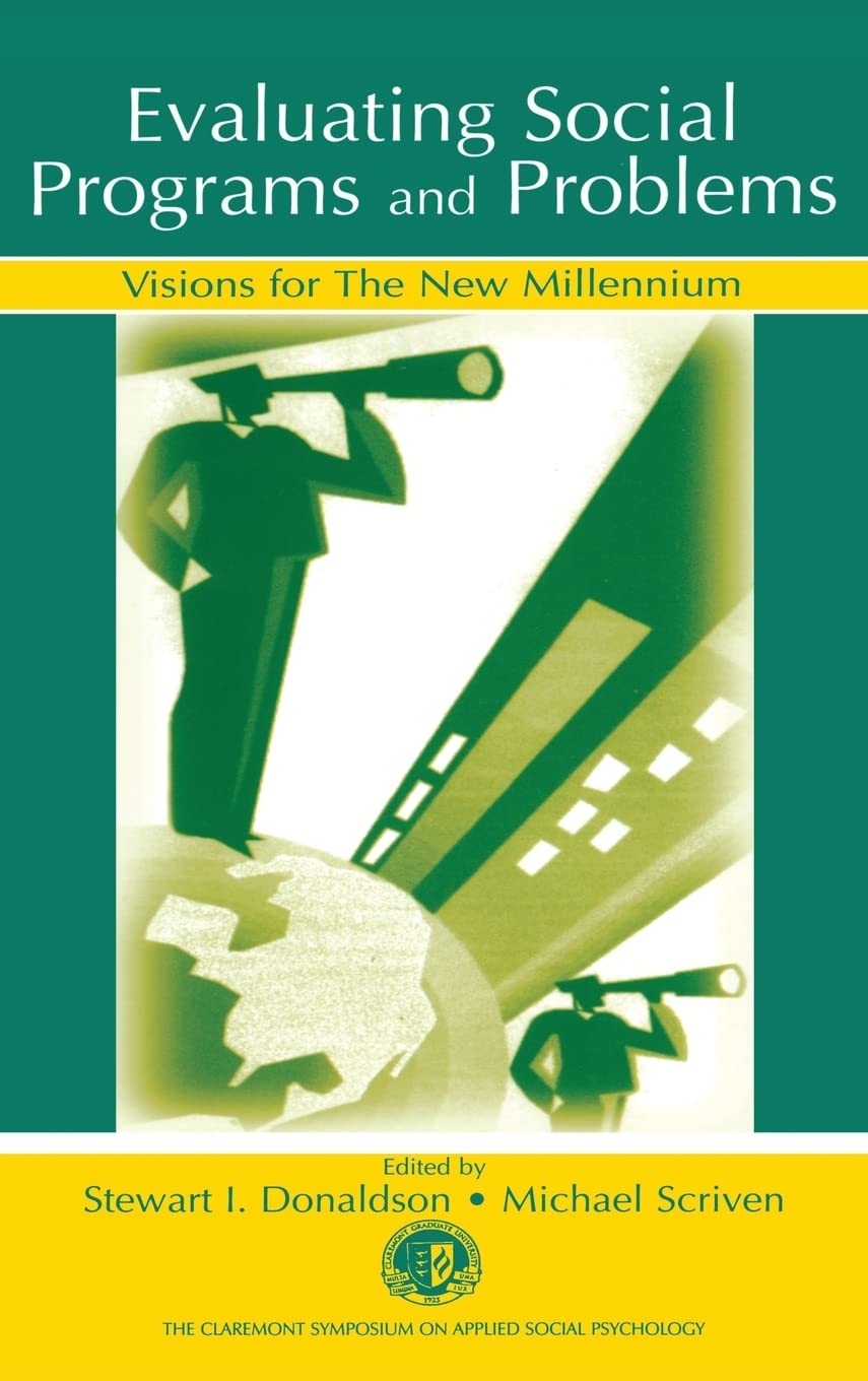 evaluating social programs and problems visions for the new millennium 1st edition claremont symposium on