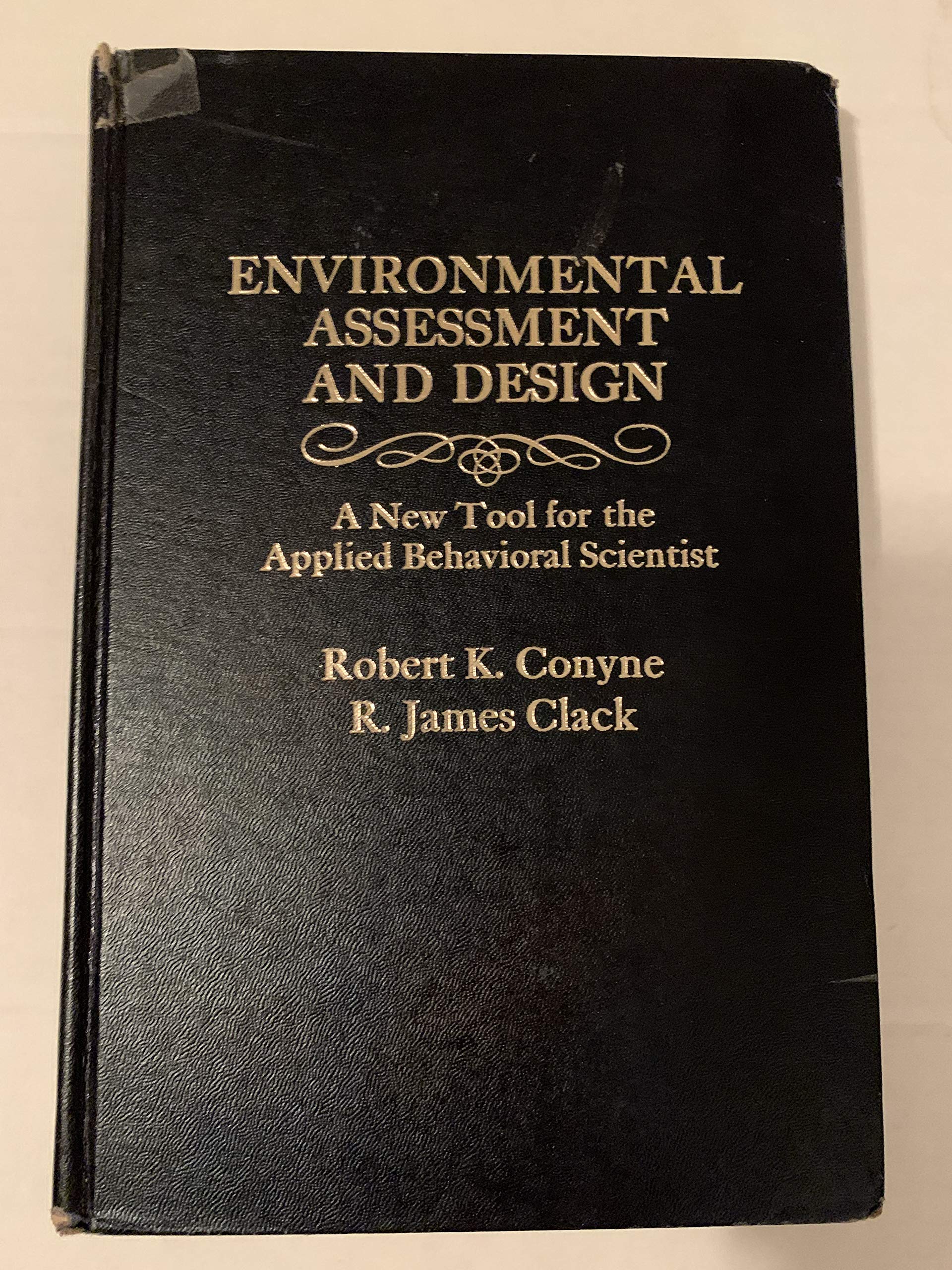 environmental assessment and design a new tool for the applied behavioral scientist conyne, robert k