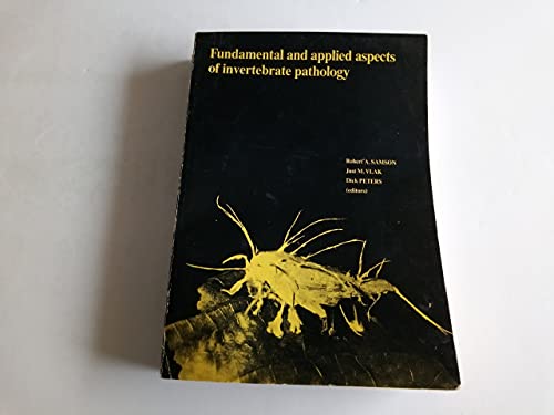 fundamental and applied aspects of invertebrate pathology  samson, robert a., editor. 9090013407,